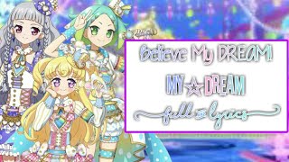 Idol Time PriPara/【Believe My DREAM - MY☆DREAM】/ Full + Romaji Lyrics /『@shionchii』