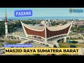 Masjid Raya Sumatera Barat, Masjid Megah & Unik di Padang