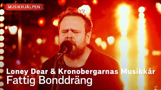 Loney Dear & Kronobergarnas Musikkår - Fattig Bonddräng / Musikhjälpen 2023