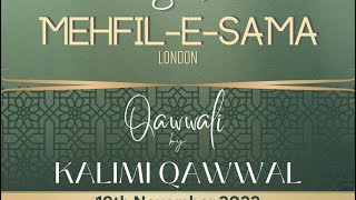 Mehfil e Sama 2022 | Kalimi Qawwal  | Naveed Sound Uk