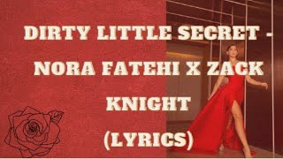 Dirty Little Secret   Nora Fatehi x Zack Knight ( Lyrics)  |  Audio Pleasure | Angelina Gomes