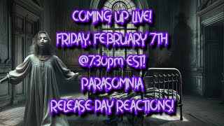 Talking Into Infinity – Episode 99 – Parasomnia Release Day Reactions!