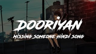 Dooriyan 💔 Midnight sad songs hindi | Slow hindi songs relax, sleep mood off | Lost forever