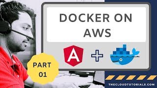 Containers on AWS - Part 01 | AWS | Angular