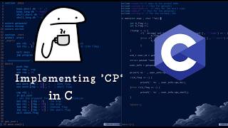 Coding the Copy Command (cp) in C!