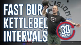 30 Minute | FAST BURNER Kettlebell Interval | Kettlebell 30 Minute Workout
