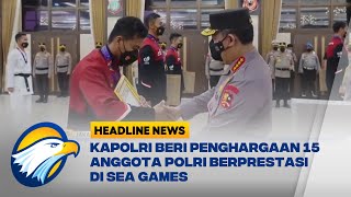 Kapolri Beri Penghargaan 15 Anggota Polri Berprestasi di SEA Games