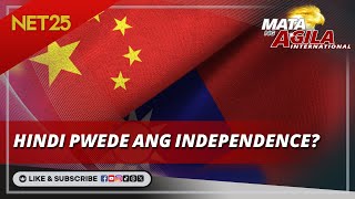 China, nagbanta na pipigilan ang Taiwan independence | Mata Ng Agila International