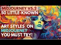 50 Little-Known Art Styles On Midjourney You Must Try!