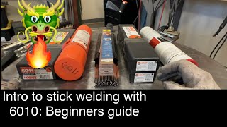 Stick welding with 6010: Intro   🔥🐉