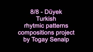 8/8 Turkish Rhythms - Düyek Usûlü