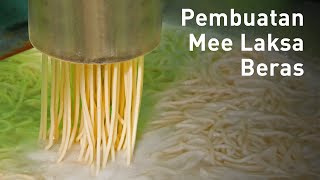 Proses Pembuatan Laksa Beras, Kampung Petani