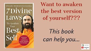 7 Divine Laws to Awaken your Best Self - Summary | Swami Mukundananda