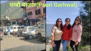 पाबौ बाजार | Pauri Garhwal ka famous bazaar| uttrakhand|@pratibharawatfamilyvlogs5619