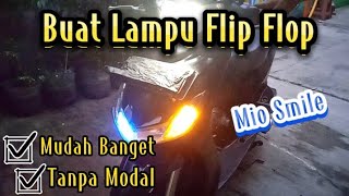 Cara Buat Lampu Flip Flop Motor Mio #flipflopmotor #seinflipflop #lampuflipflopmotor