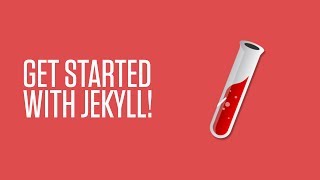 Getting Started With Jekyll, The Static Site Generator