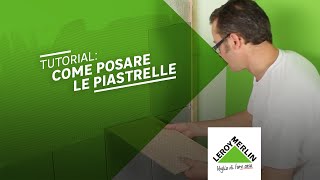 Tutorial: come posare le piastrelle da rivestimento | Leroy Merlin