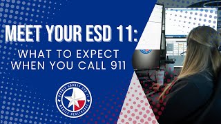 Meet Your ESD 11: What to Expect When You Call 911