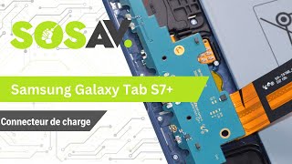 Tutoriel SOSav : Remplacement du connecteur de charge de la Samsung Galaxy Tab S7+