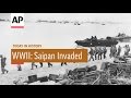 WWII: Invasion of Saipan - 1944 | Today in History | 15 June 16