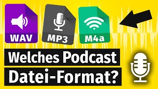 Das beste Podcast Datei-Format? MP3 vs. WAV vs M4A!