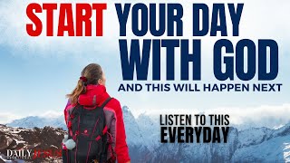 START Your Day With God Everyday And See What Happens (Christian Motivational Video)