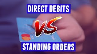 Direct Debits vs Standing Orders