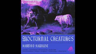 Mabisyo \u0026 Magdalene : Nocturnal Creatures