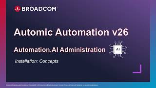 Automic Automation: Automation.AI Installation Concepts