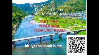 Shikoku (1) Kochi and Ehime: Explore Yusuhara and Walk the Tosa Salt Road