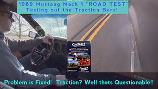 Will the CALTRAC bars on 69 Mustang Actually Help?   Road Test, What IS Traction?!?