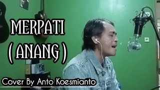 Merpati - Anang || Anto Koesmianto cover