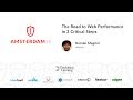 The Road to Web Performance in 3 Critical Steps - Hernan Magrini