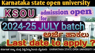 KSOU || ಕರ್ನಾಟಕ ರಾಜ್ಯ ಮುಕ್ತ ವಿಶ್ವವಿದ್ಯಾಲಯ|| admission for 2024-25 Cycle