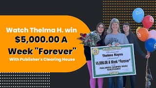 PCH "Forever" Prize Winner: Thelma H. Won $5,000.00 A Week "Forever!"