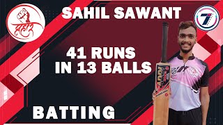 SAHIL SAWANT | BATTING | PRAHAR CHASHAK | 2021