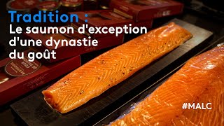 Tradition : le saumon d'exception d'une dynastie de goût