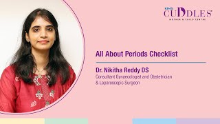 Is Your Period Normal? Use This Checklist to Find Out | Dr. Nikitha Reddy | KIMS Cuddles, Gachibowli