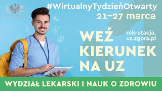 Wirtualny Tydzień Otwarty | Wydział Lekarski i Nauk o Zdrowiu