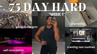 75 DAY HARD - week 1🌟