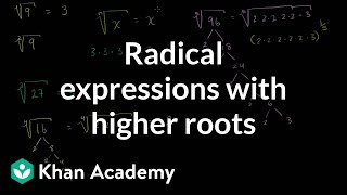 Radical expressions with higher roots | Algebra I | Khan Academy