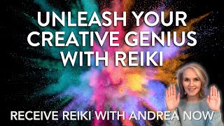 Unleash Your Creative Genius With Reiki 💥 Release Your Blocks