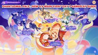 Genshin Impact Phantasmal Pals : New 6.6 Main Event Day 3 Gameplay Guide