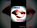 T.Rockz - Pleasure