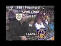 1991 Premiership Semi Final - Hull FC vs Leeds