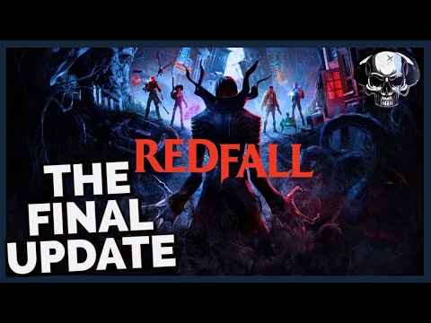 Redfall The Final Update Youtube