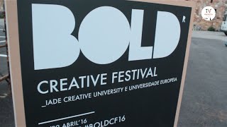 BOLD Creative Festival, Day 1