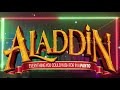 Aladdin 2022 - Full Pantomine