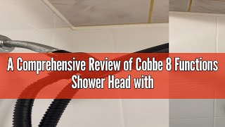 A Comprehensive Review of Cobbe 8 Functions Shower Head with Handheld, High Pressure