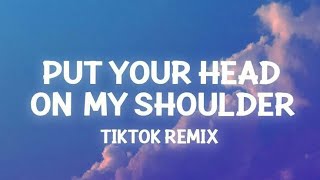 Streets X Put Your Head On My Shoulder (TikTok Remix) Lyrics | Silhouette Challenge Song
